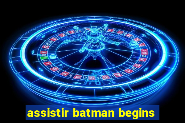 assistir batman begins